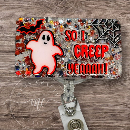 So I Creep Yeaaah Badge topper