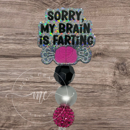 Sorry My Brain was Farting With Beaded Reel